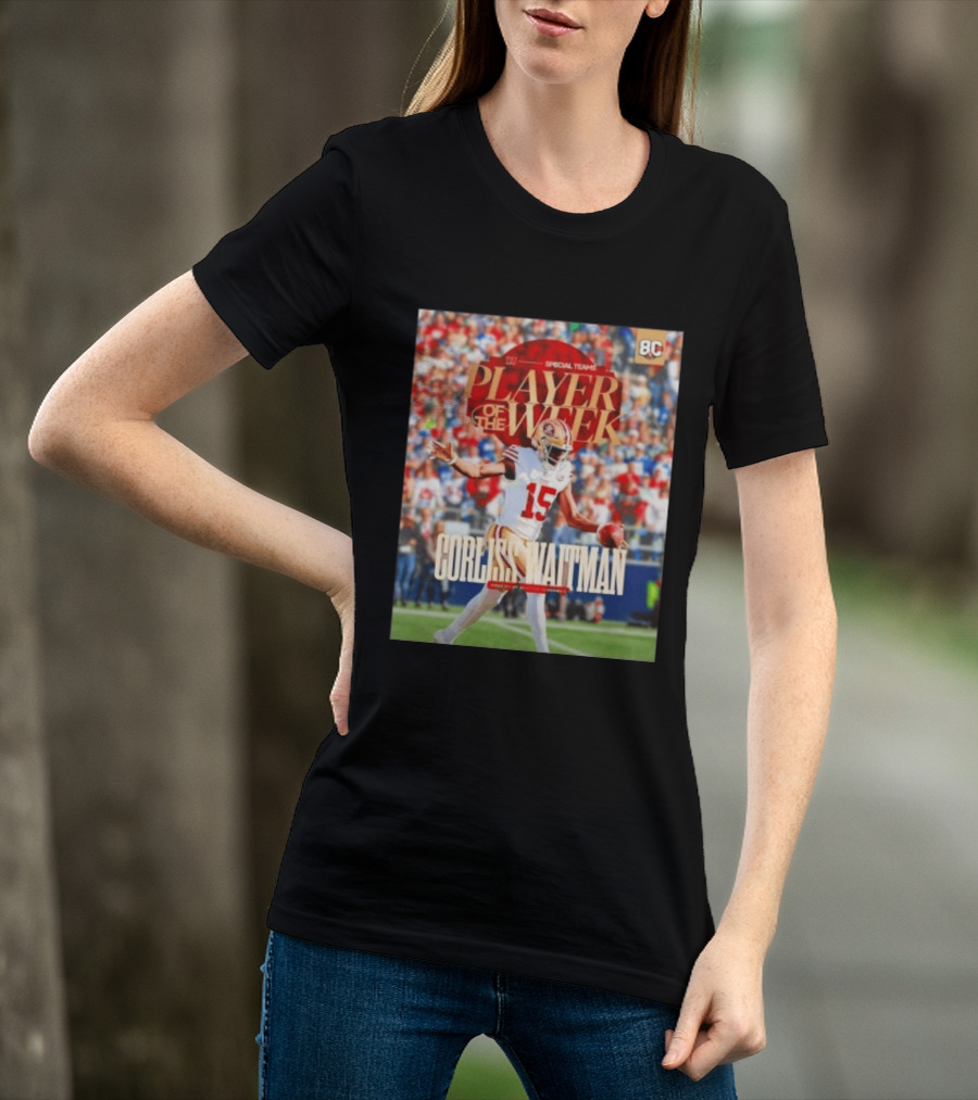 Corliss Waitman San Francisco 49ers Special Teams Player Of The Week Recognition T-Shirt