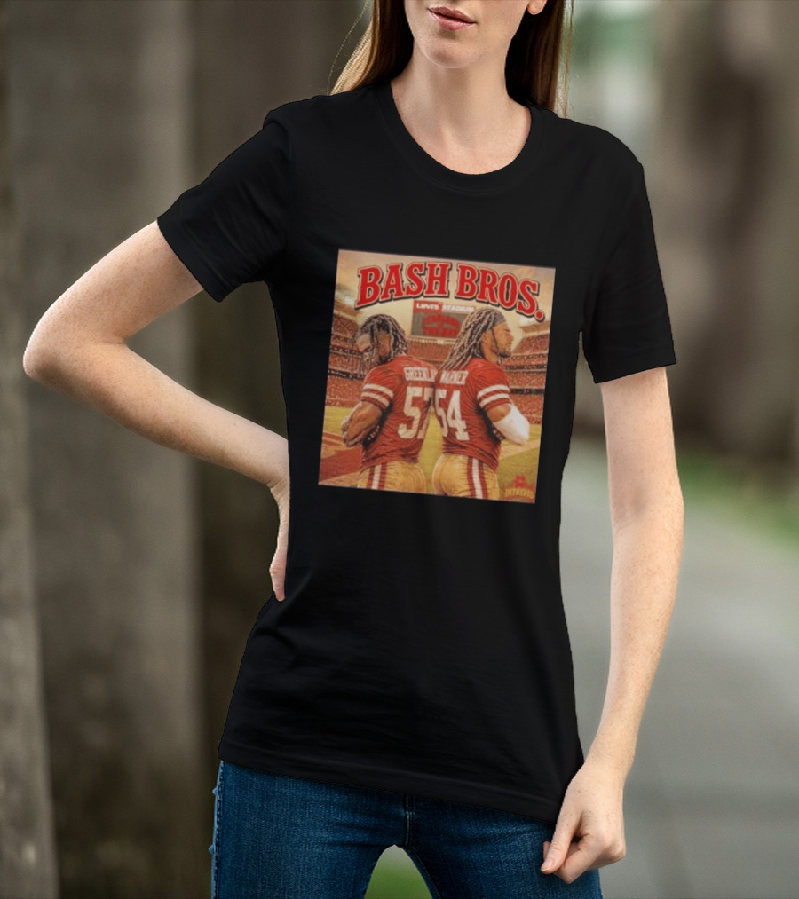 Bash Bros Greenlaw 57 Warner 54 San Francisco 49ers Levi's Stadium T-Shirt