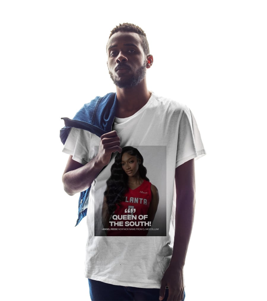Queen Of The South Angel Reese Atlanta Albert New Nickname From CJ McCollum T-Shirt