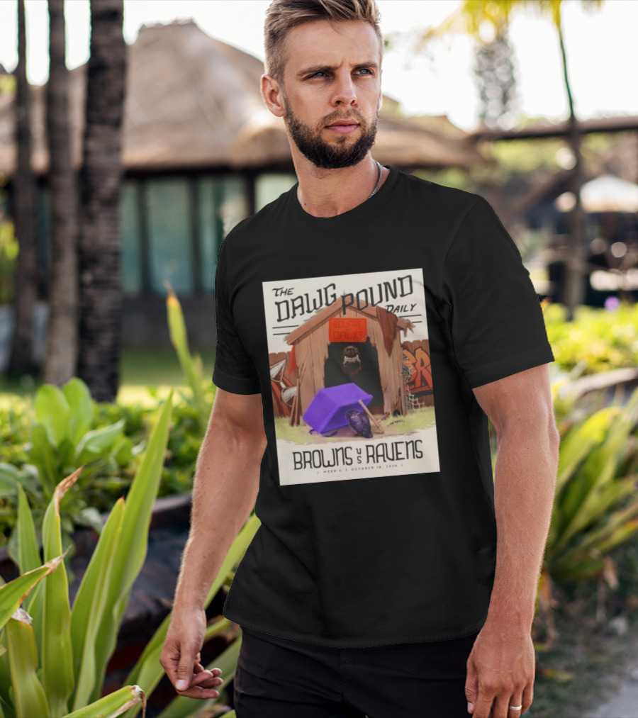The Dawg Pound Daily Browns Vs Ravens October 18 2026 Week 6 Football Matchup T-Shirt