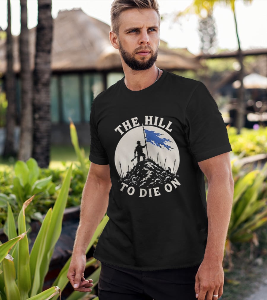The Hill To Die On Flag Bearer T-Shirt