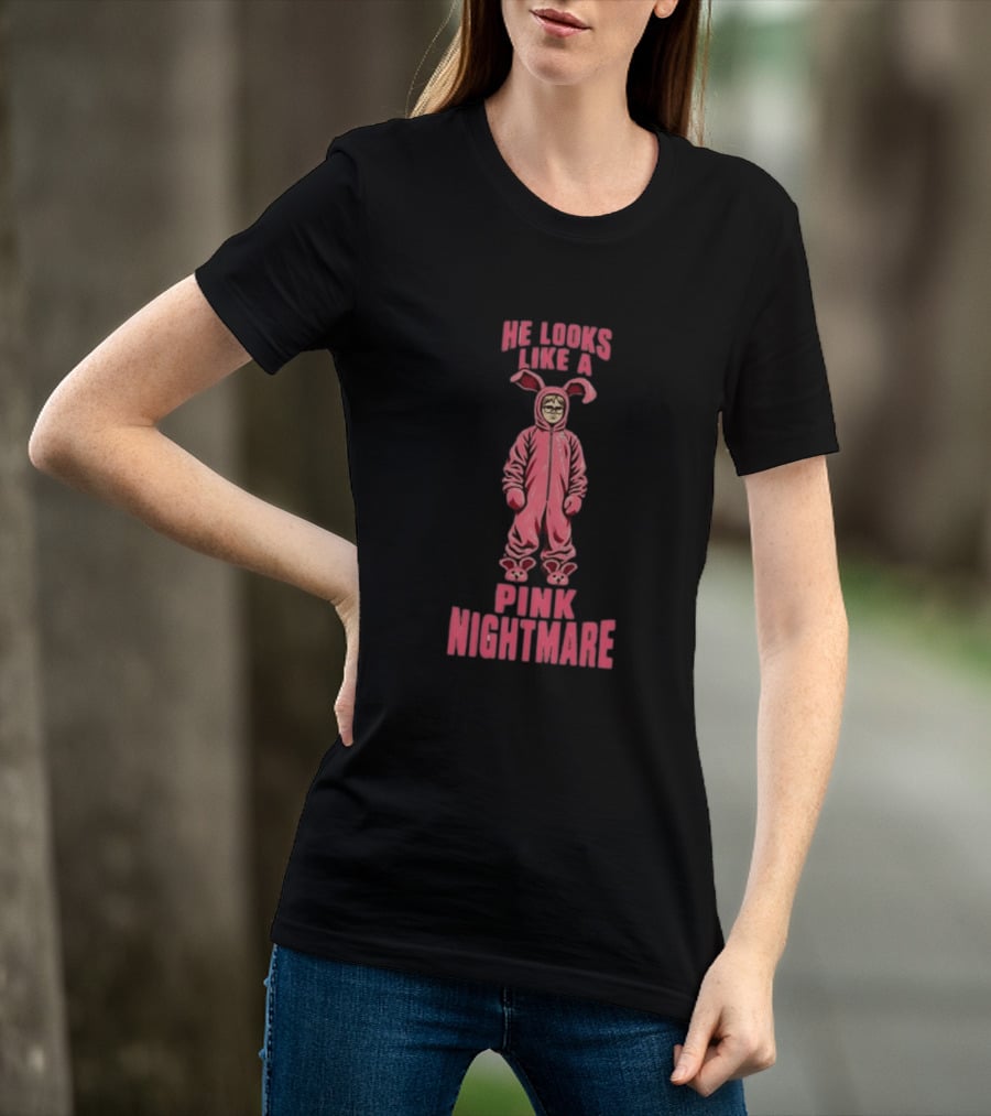 He Looks Like A Pink Nightmare A Christmas Story Rabbit Pajamas T-Shirt
