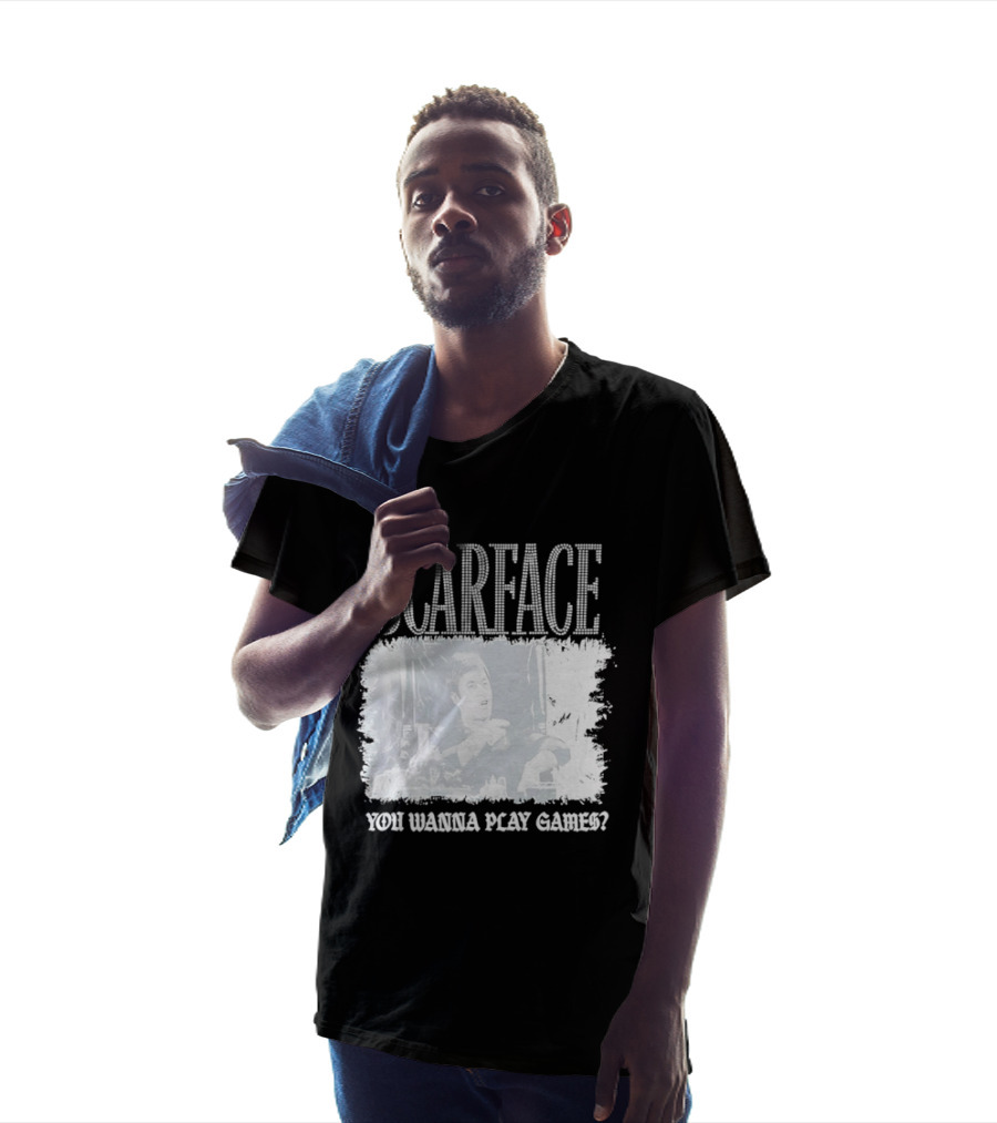 Scarface Tony Montana You Wanna Play Games Iconic Movie Scene T-Shirt