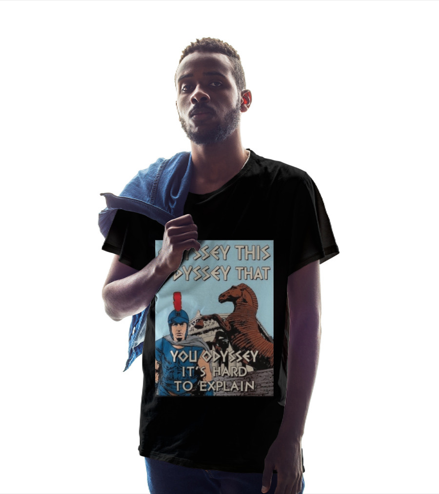 Odyssey This Odyssey That You Odyssey It's Hard To Explain Roman Soldier Trojan Horse T-Shirt