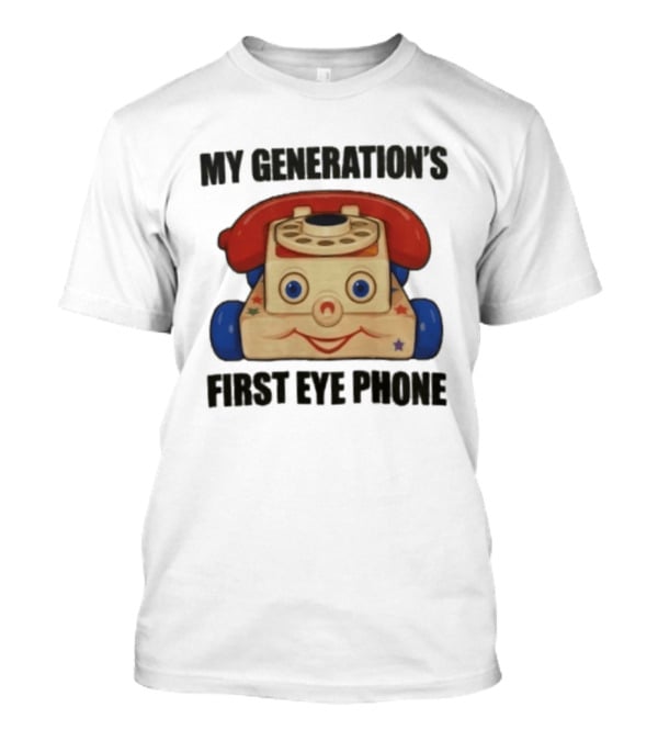 My Generation's First Eye Phone Toy Telephone Retro Nostalgia T-Shirt