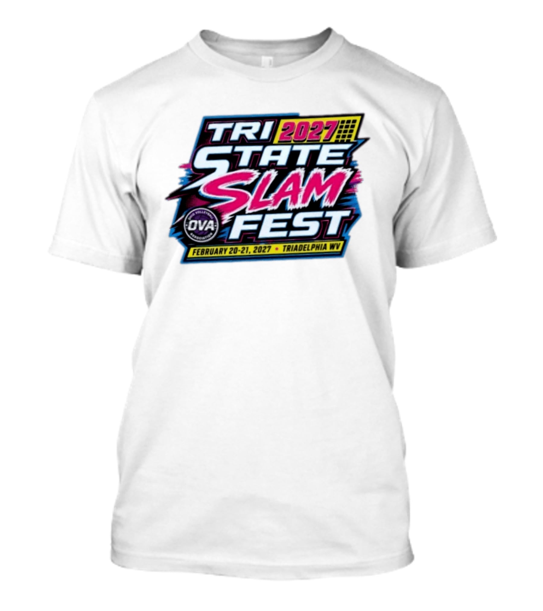 Tri State Slam Fest 2027 OVA Volleyball Association Triadelphia WV February 20 21 T-Shirt