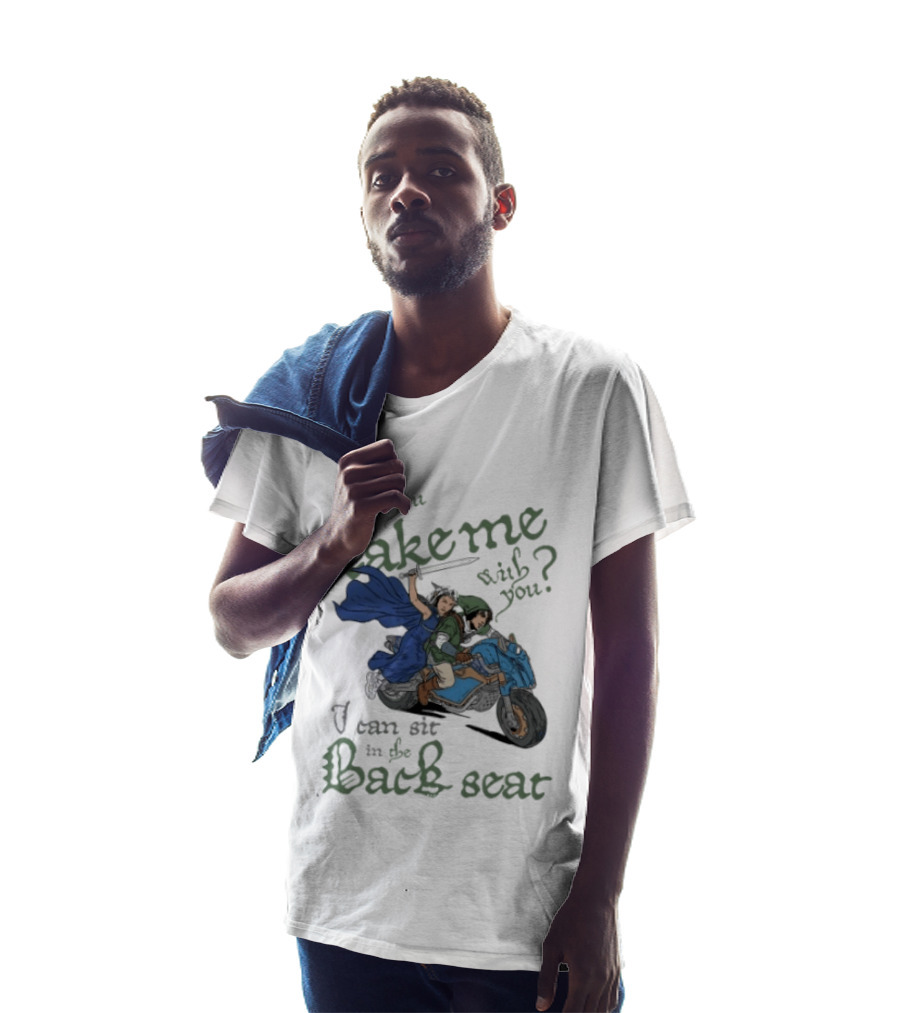 Legend Of Zelda Can You Take Me With You I Can Sit In The Back Seat T-Shirt