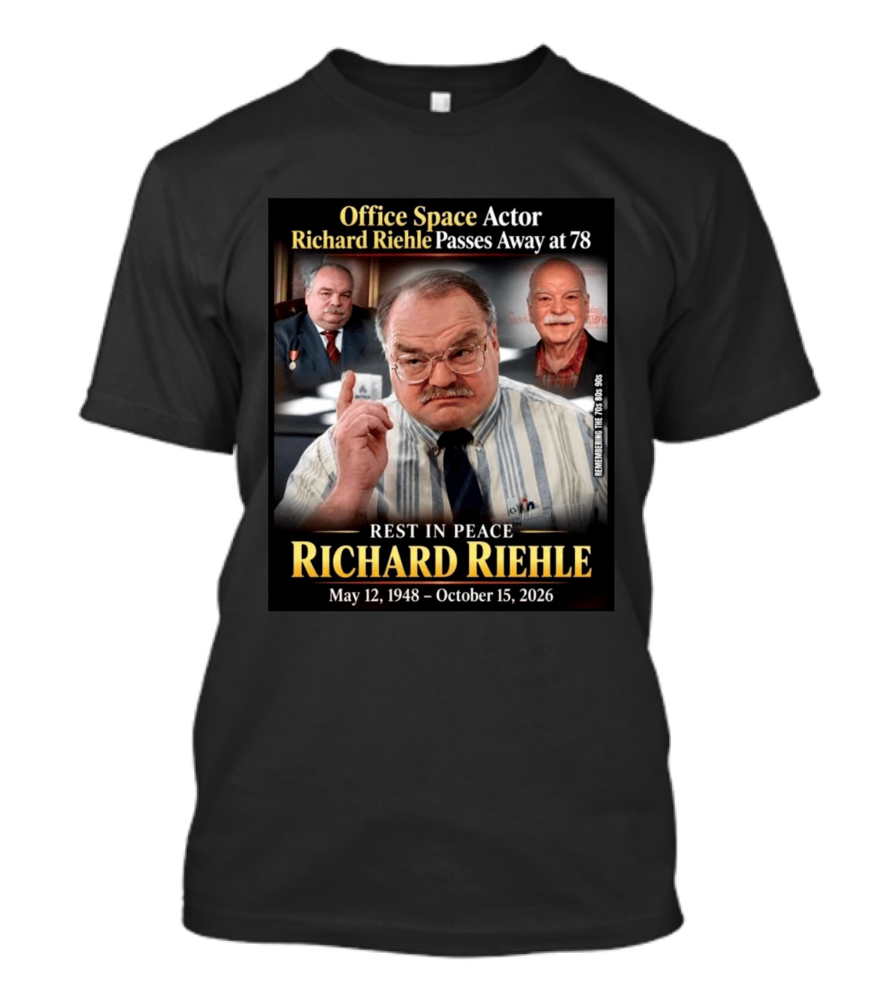 Office Space Actor Richard Riehle Passes Away At 78 Remembering The 70s 80s 90s T-Shirt
