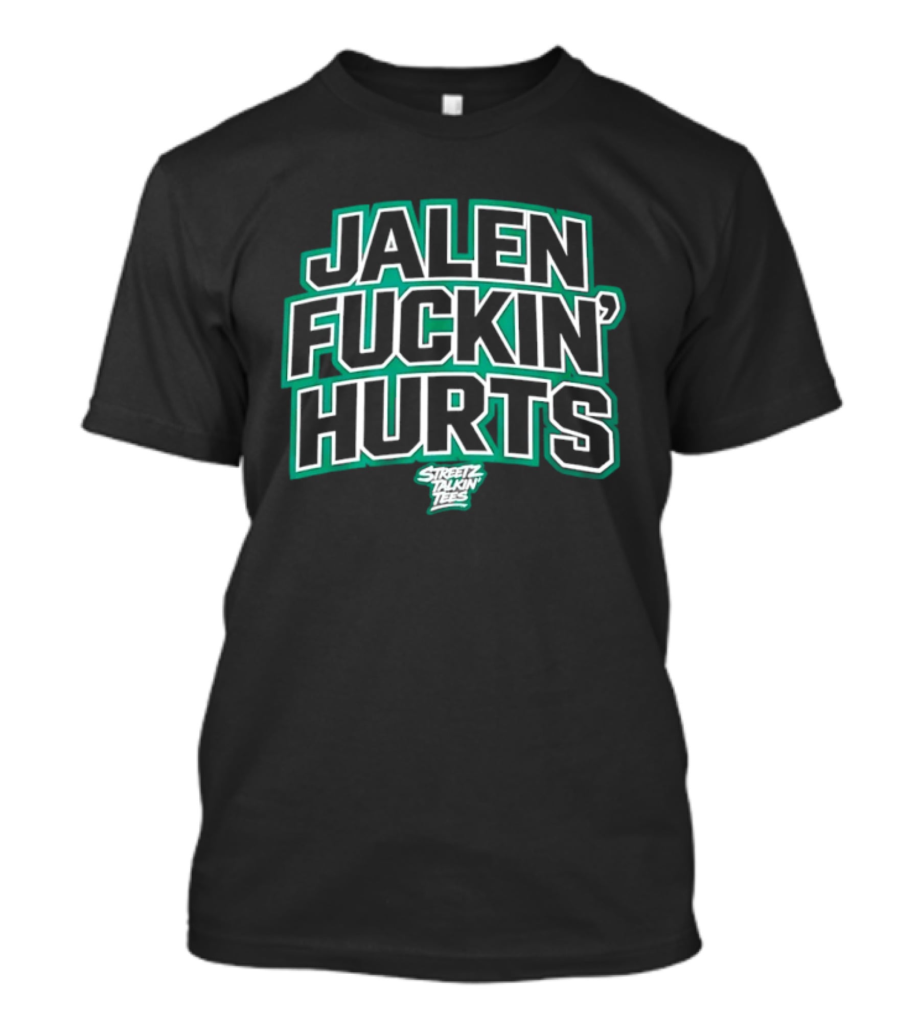 Jalen Fuckin' Hurts Philadelphia Eagles T-Shirt