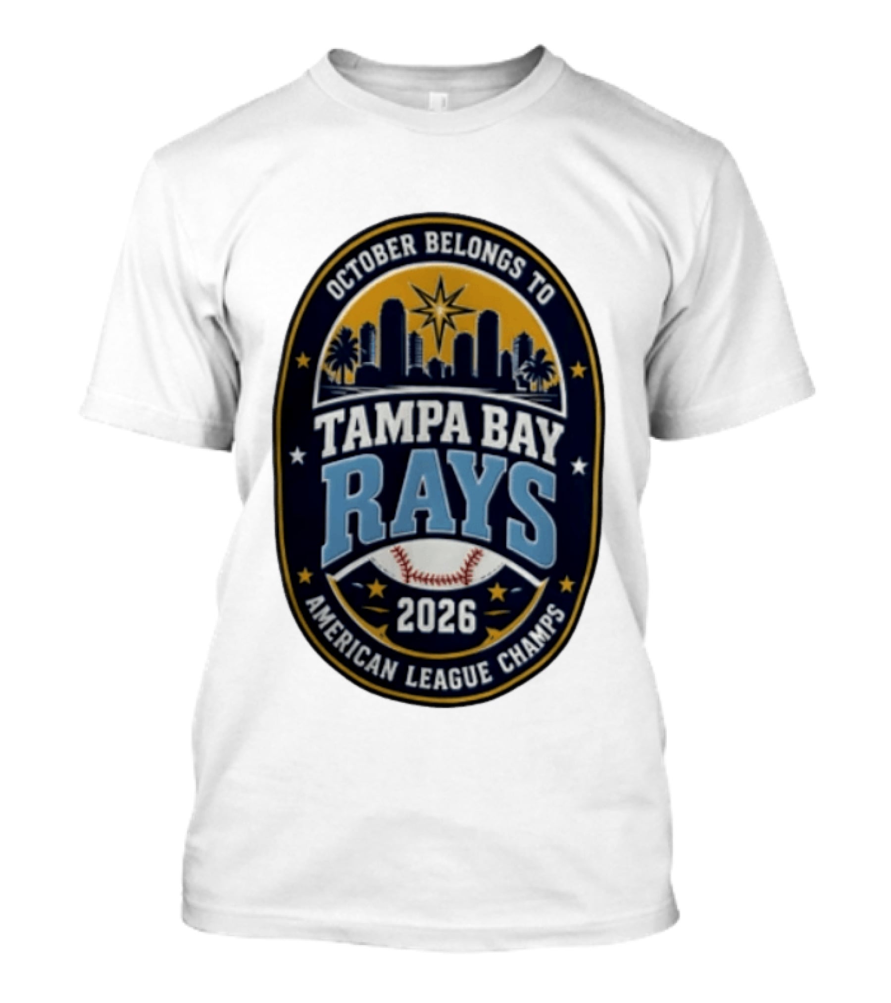 Tampa Bay Rays October Belongs To Baseball Skyline American League Champs 2026 T-Shirt