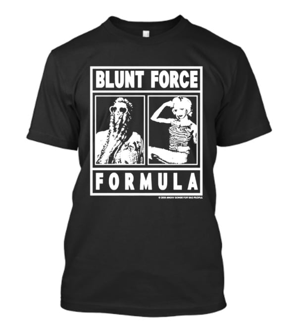 Blunt Force Formula Angry Songs For Bad People Band T-Shirt