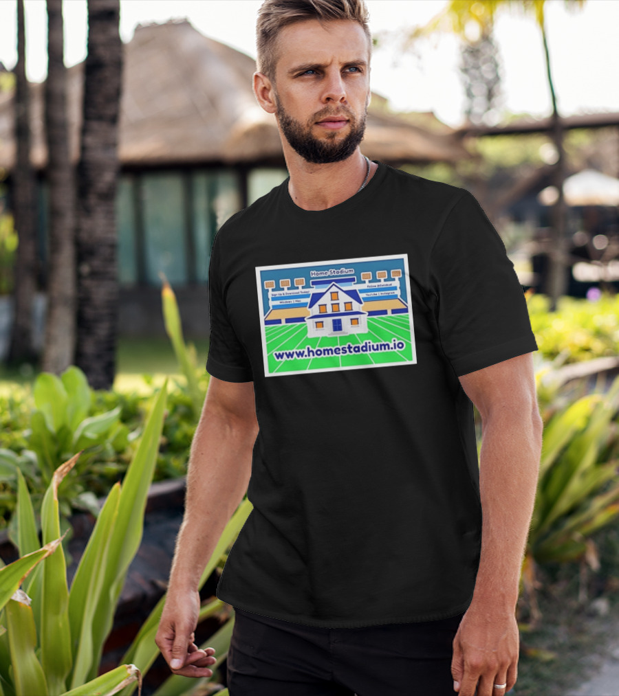 Home Stadium Sign Up And Download Today Www.homestadium.io Windows Mac Follow @Getstad YouTube Instagram T-Shirt