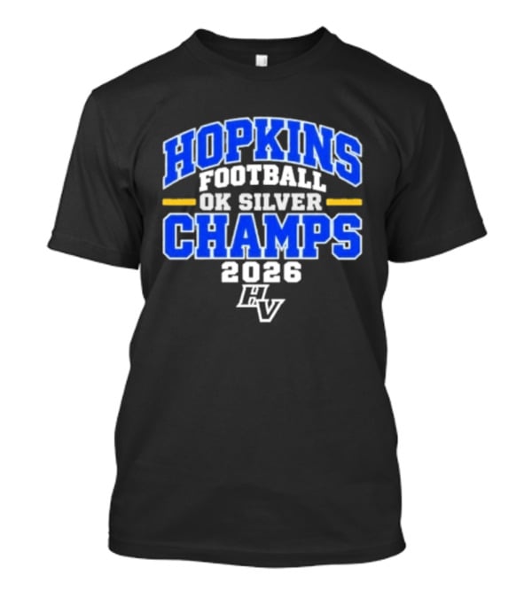 Hopkins Football OK Silver Champs 2026 HV T-Shirt