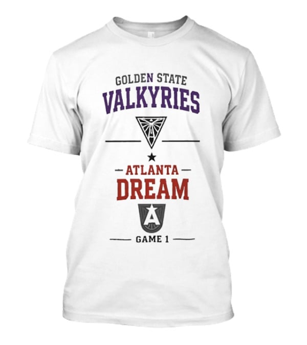 Golden State Valkyries Atlanta Dream Game 1 T-Shirt