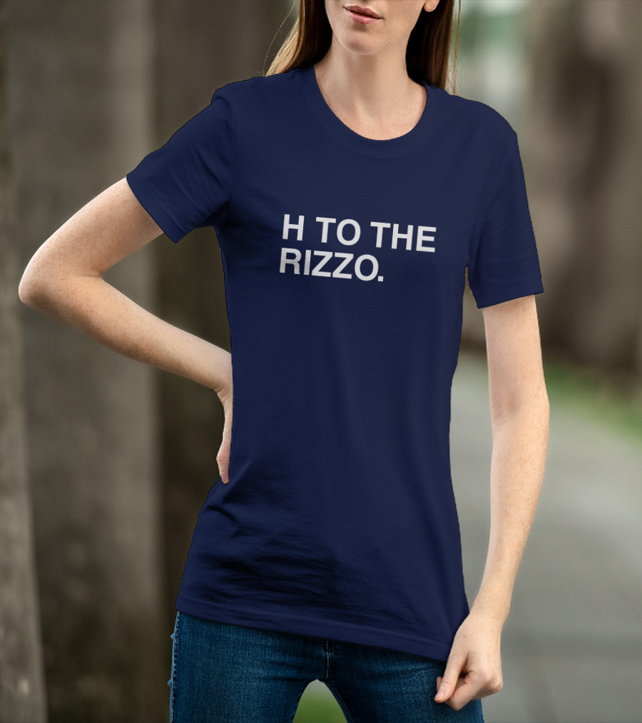 Anthony Rizzo H To The Rizzo T-Shirt