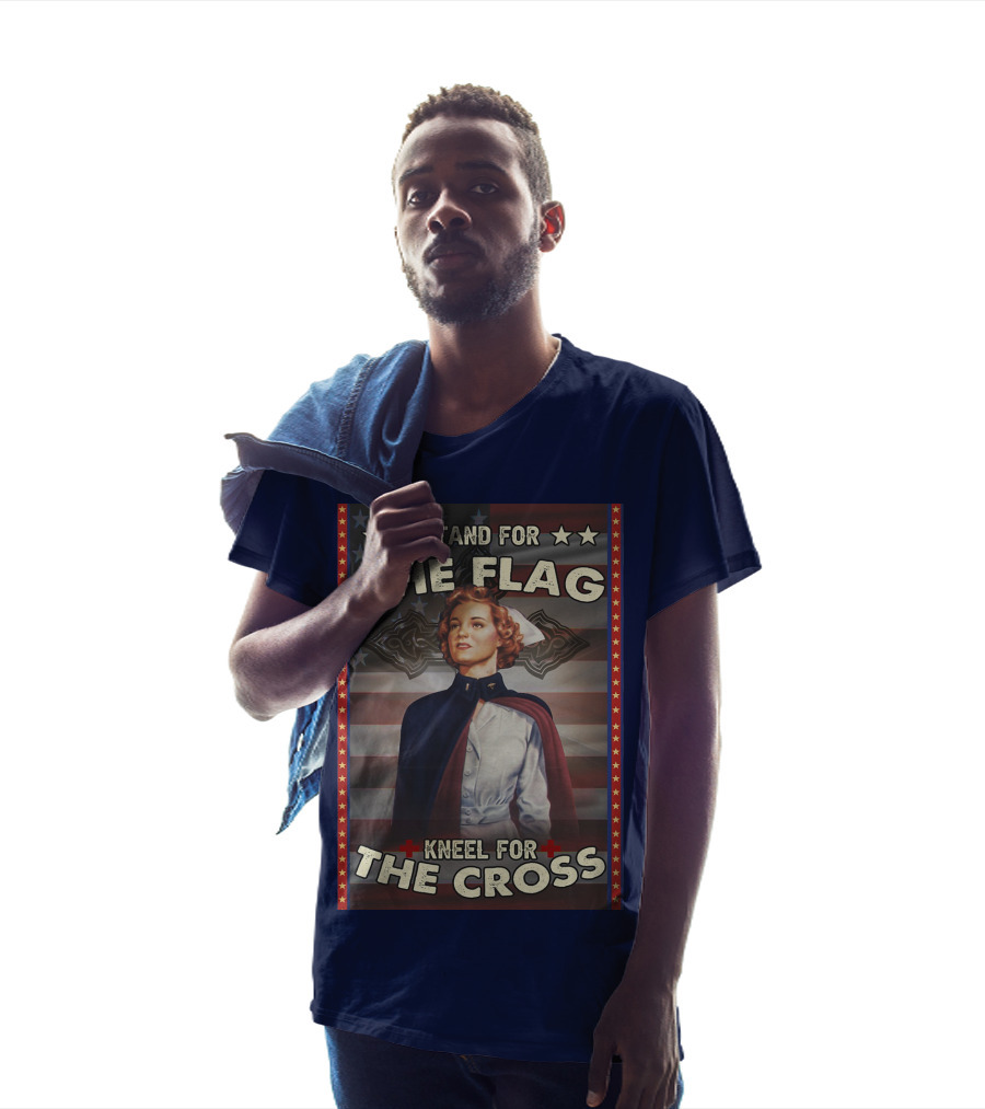 Stand For The Flag Kneel For The Cross Nurse American Patriotism T-Shirt