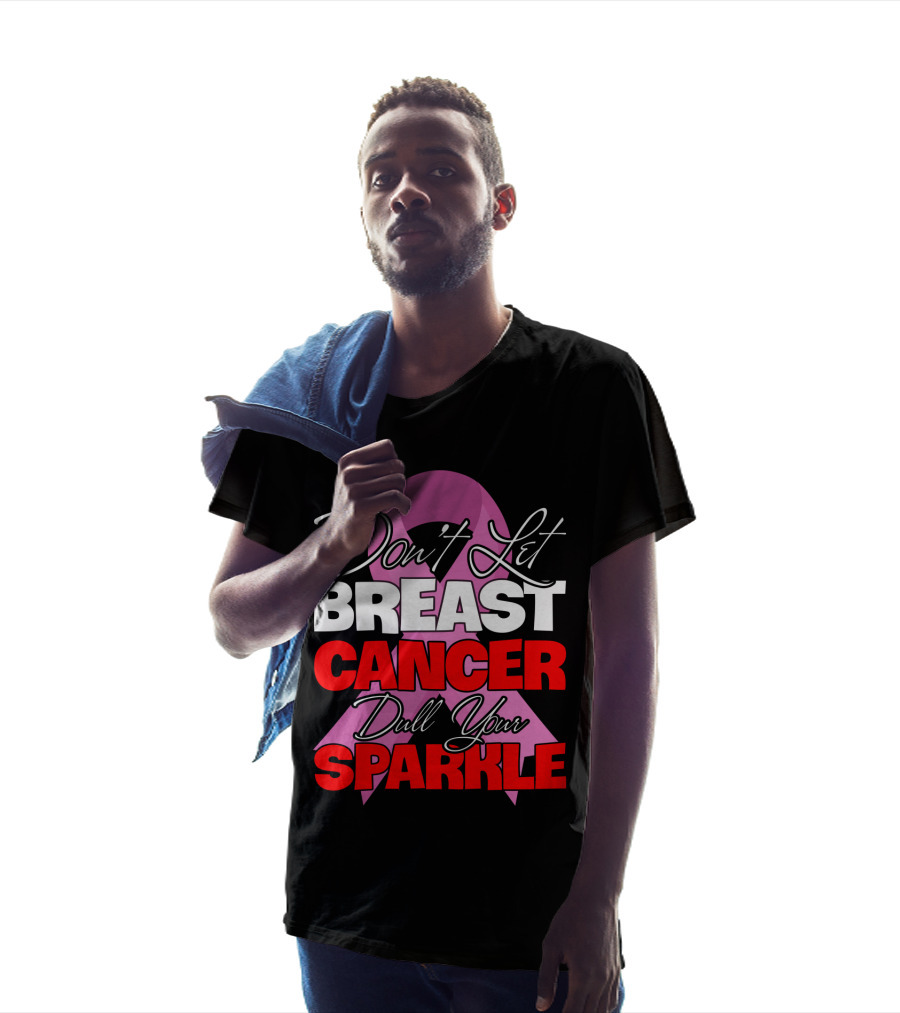 Don't Let Breast Cancer Dull Your Sparkle Pink T-Shirt