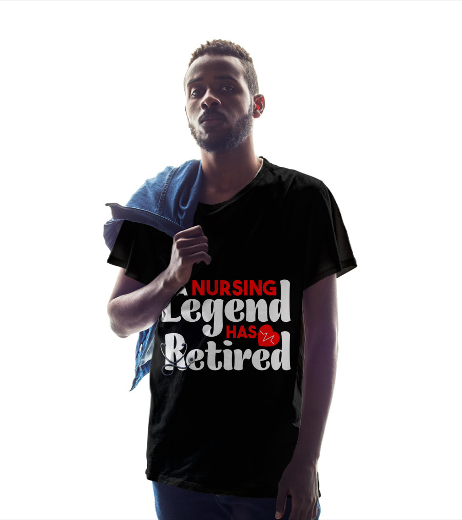 A Nursing Legend Has Retired T-Shirt