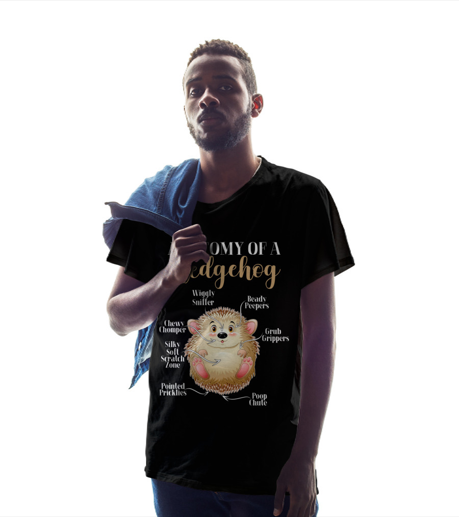 ANATOMY OF A HEDGEHOG Wiggly Sniffer Beady Peepers Grub Grippers Chewy Chomper Silky Soft Scratch Zone Pointed Pricklies Poop Chute T-Shirt