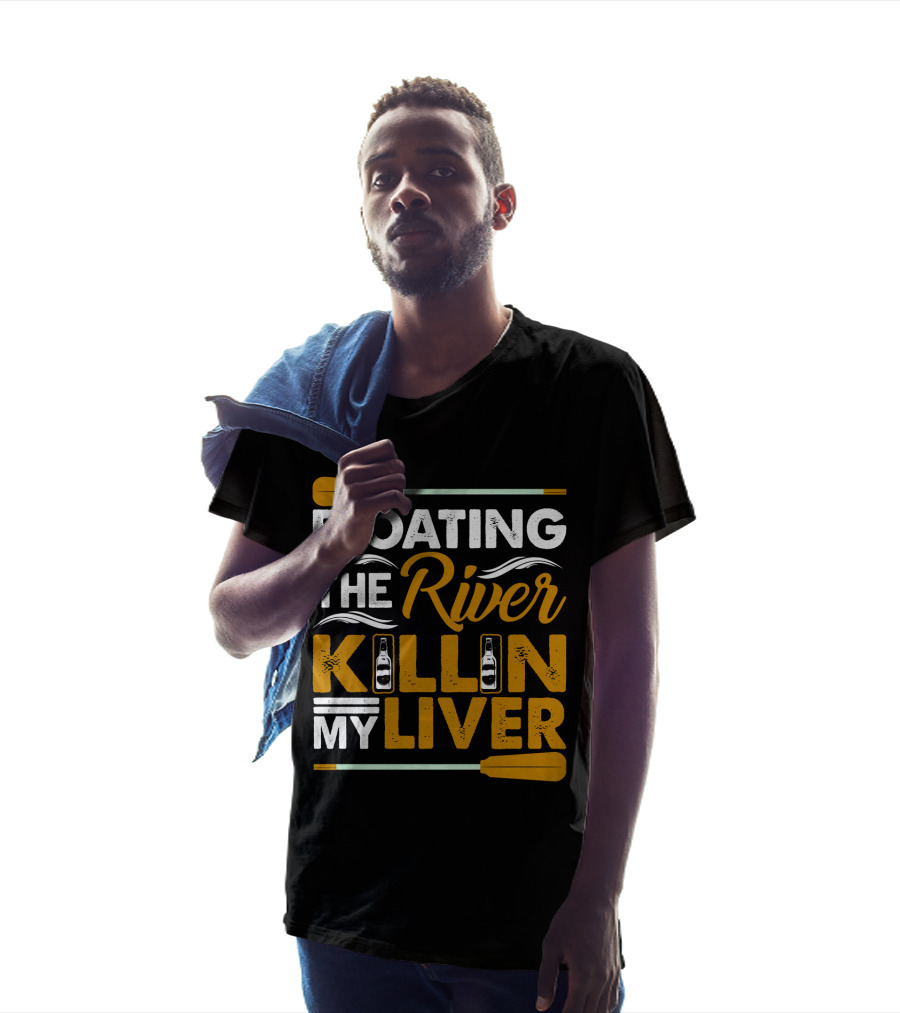 Floating The River Killin My Liver T-Shirt