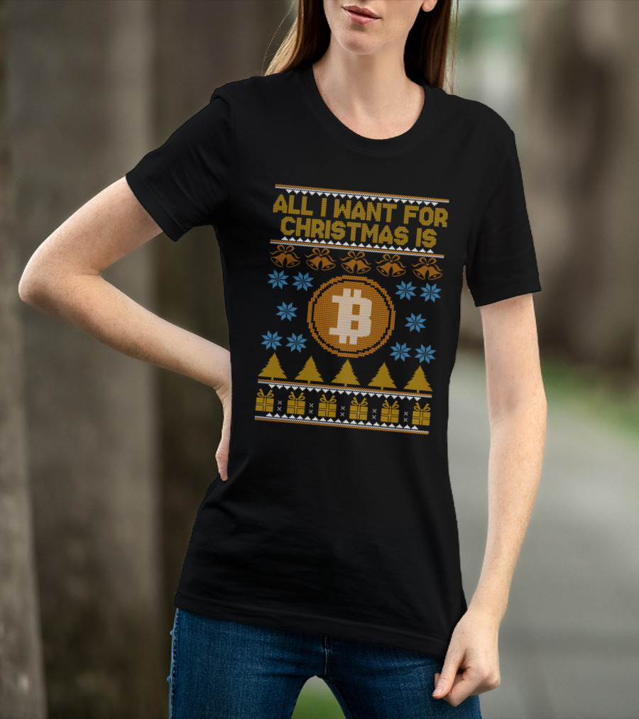 All I Want For Christmas Is Bitcoin Bells Trees Snowflakes T-Shirt