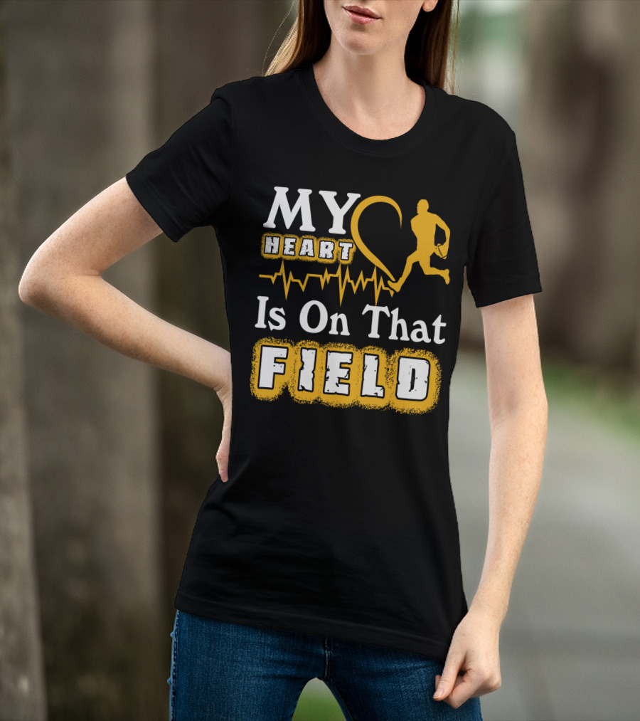MY Heart Is On That Field Rugby Player T-Shirt