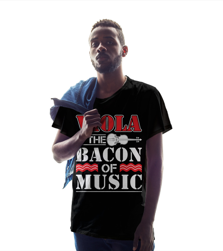 Viola Is The Bacon Of Music With Violin And Stripes T-Shirt