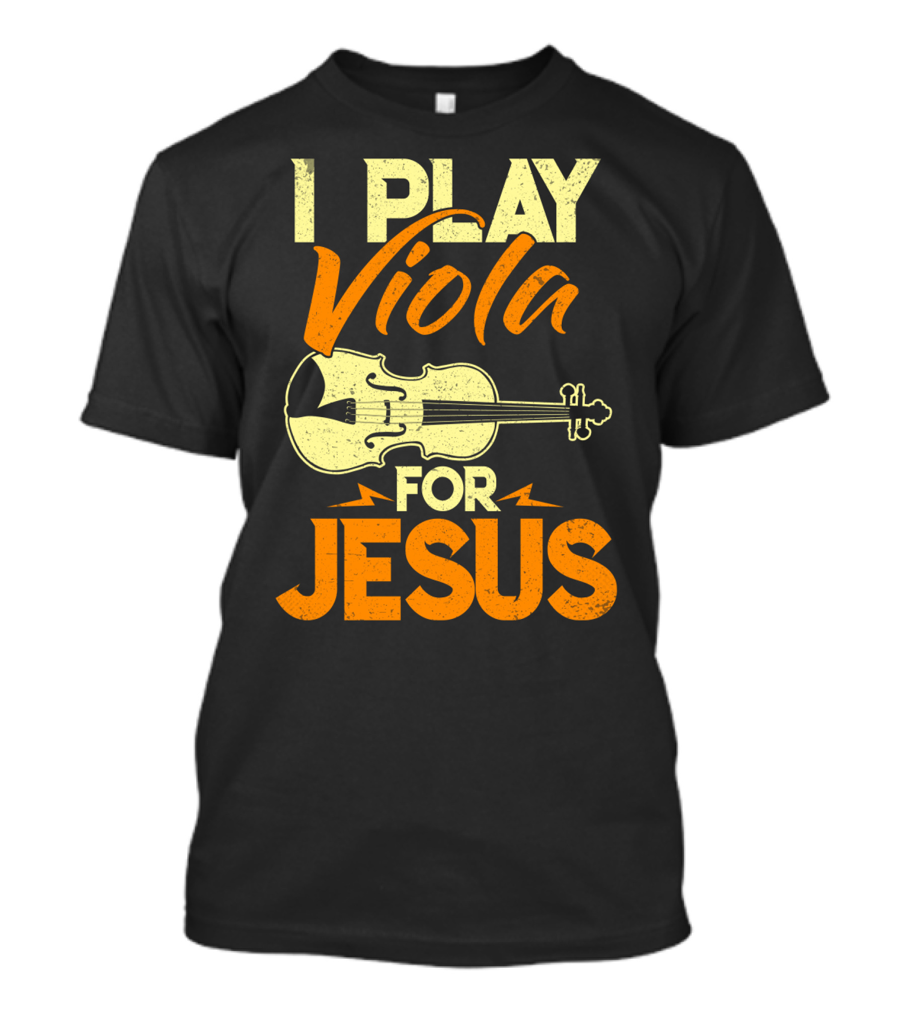 I Play Viola For Jesus Musician Faith Instrument T-Shirt