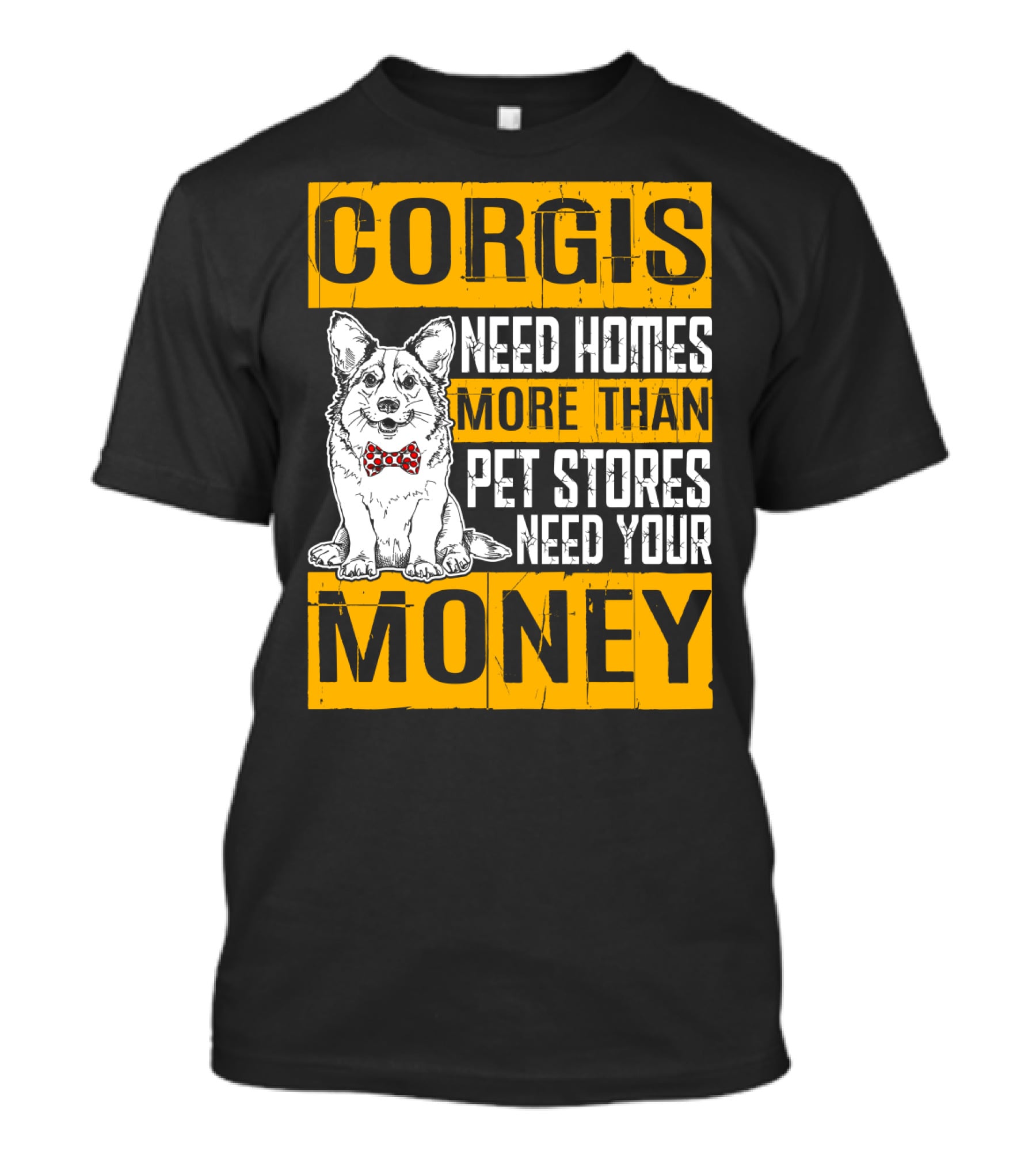 Corgis Need Homes More Than Pet Stores Need Your Money Bowtie T-Shirt