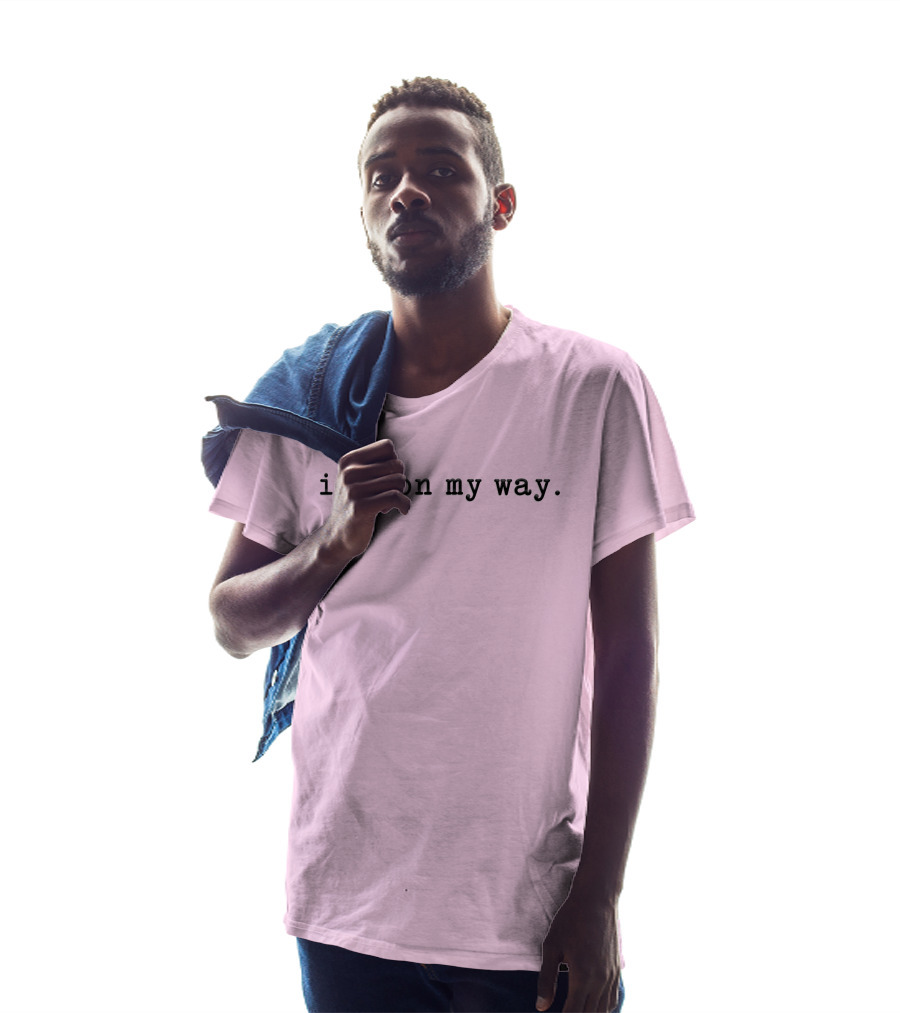 Isaac Anderson I Am On My Way Text On Pink Background T-Shirt