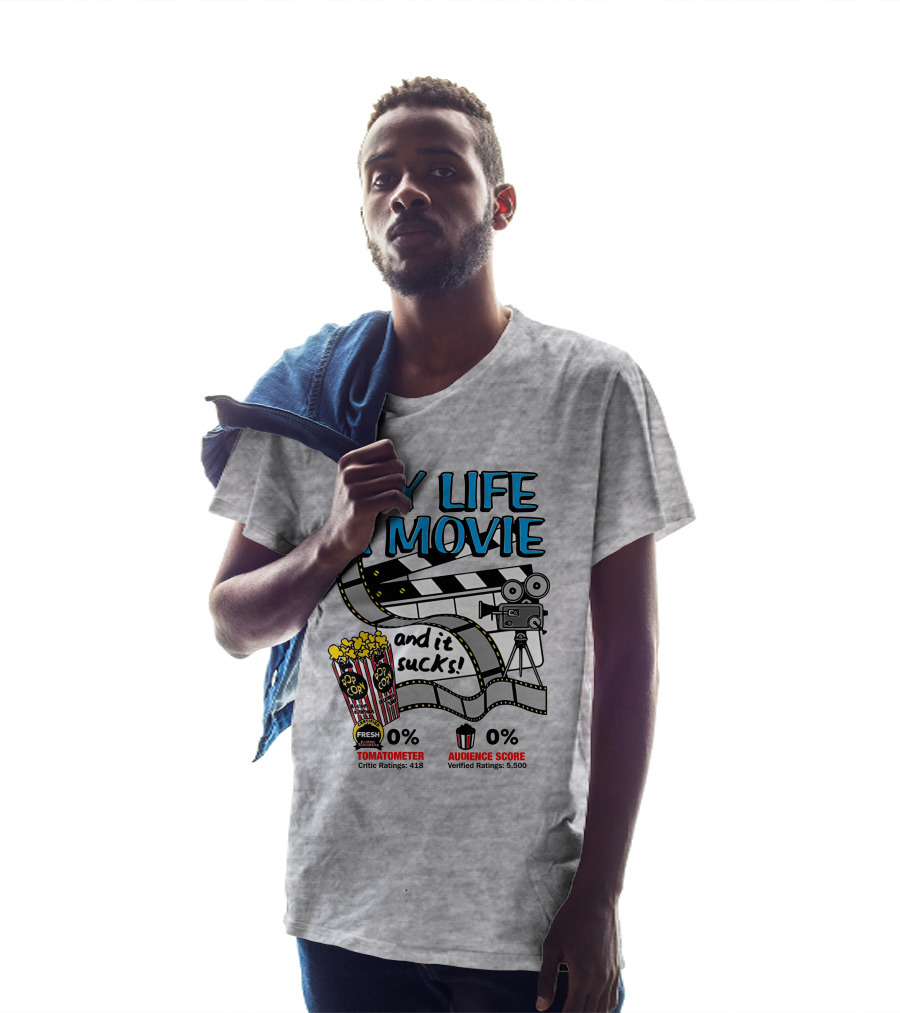 My Life A Movie And It Sucks 0% Tomatometer Audience Score Cinema Camera Popcorn T-Shirt