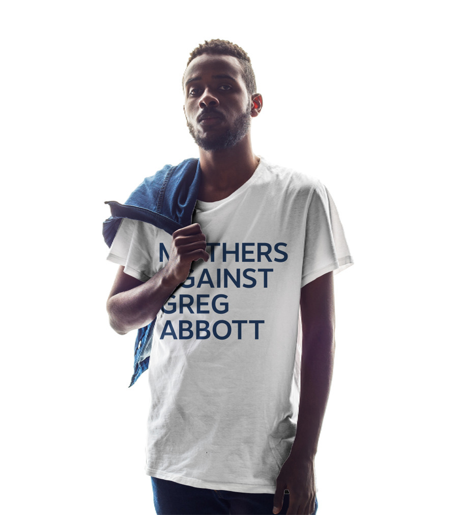 Mothers Against Greg Abbott Heart T-Shirt