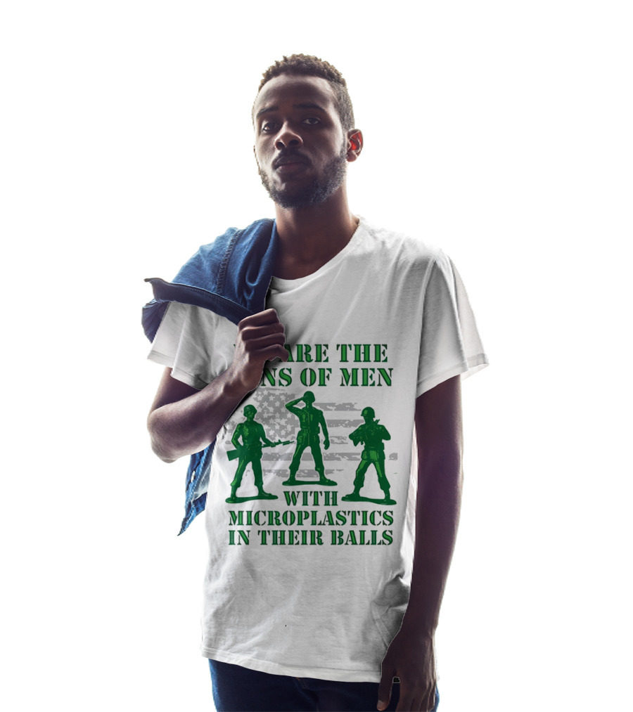 We Are The Sons Of Men With Microplastics In Their Balls Soldiers American Flag Military Toy Figures T-Shirt