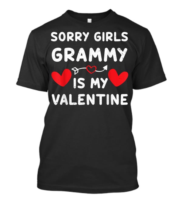 Sorry Girls Grammy Is My Valentine With Red Hearts T-Shirt