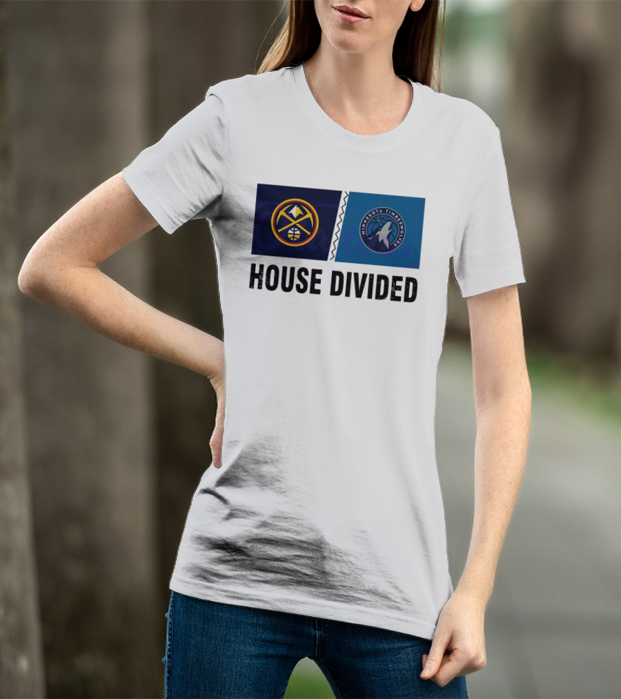 House Divided Denver Nuggets Minnesota Timberwolves Rivalry T-Shirt