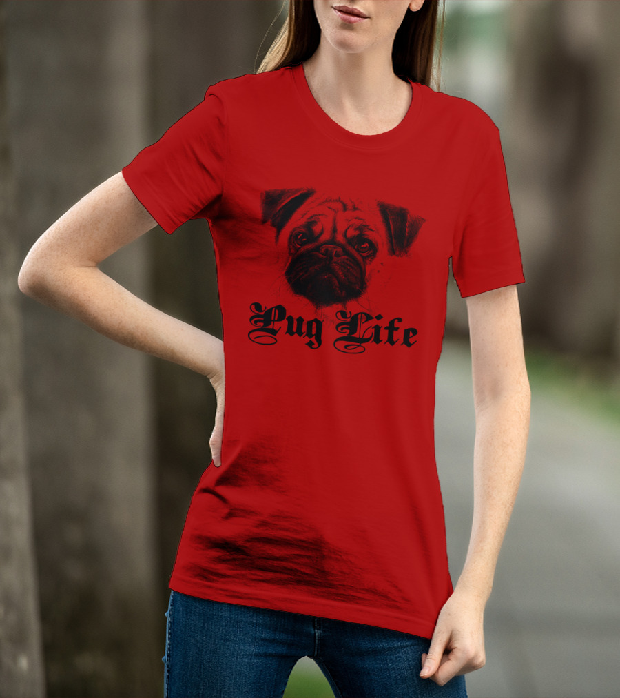 Pug Life Gothic Script With Realistic Pug T-Shirt