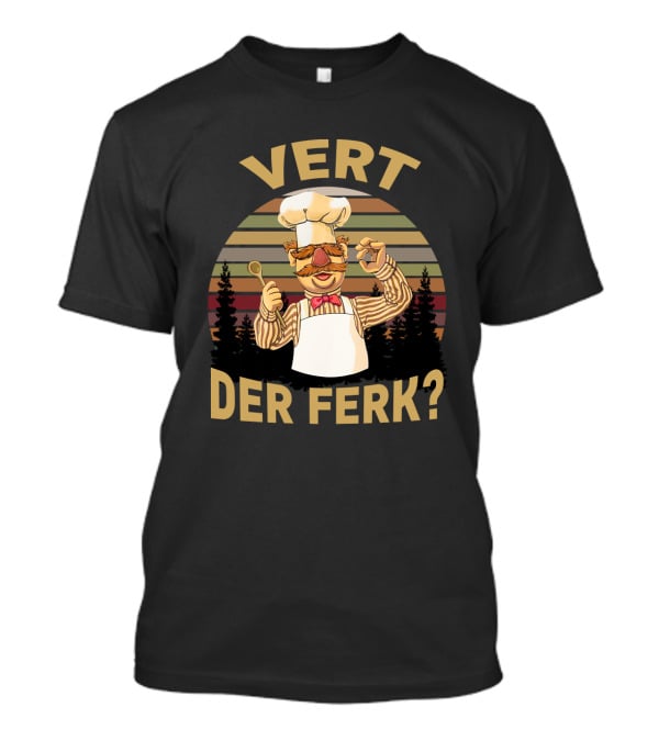 VERT DER FERK Swedish Chef Retro Sunset Forest T-Shirt