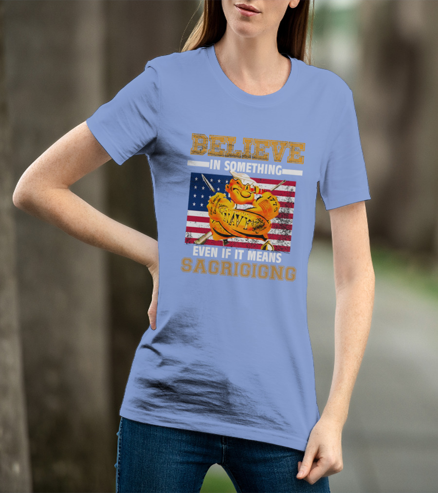 Believe IN Something Navy Sacrificing American Flag T-Shirt