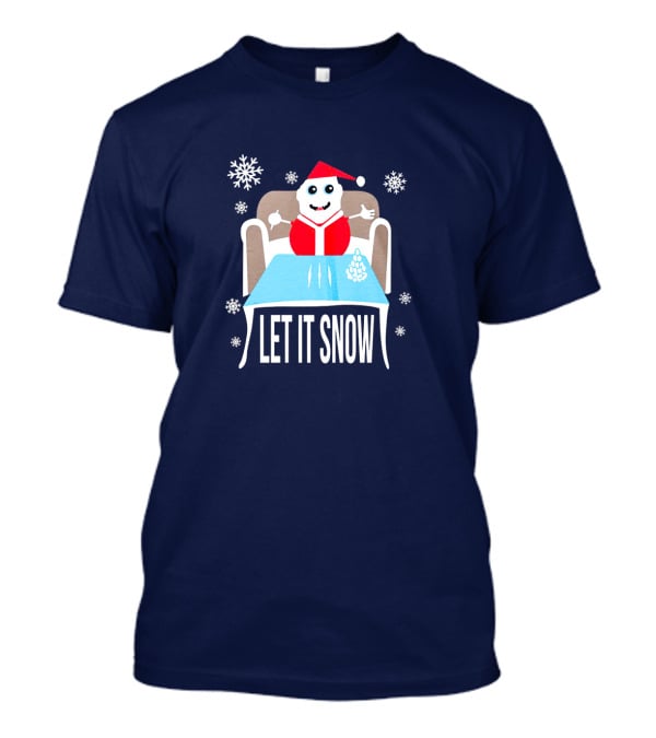 Funny Santa Let It Snow Holiday Humor T-Shirt