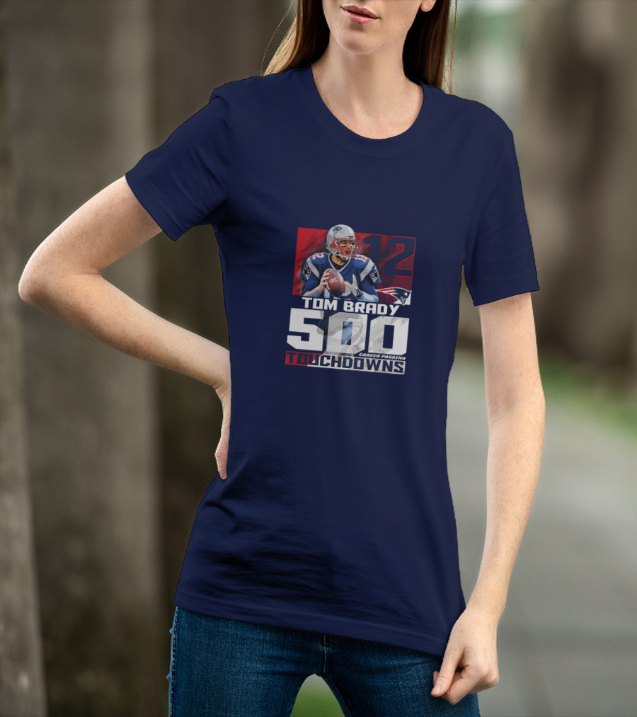 Tom Brady 500 Career Passing Touchdowns 12 Patriots T-Shirt