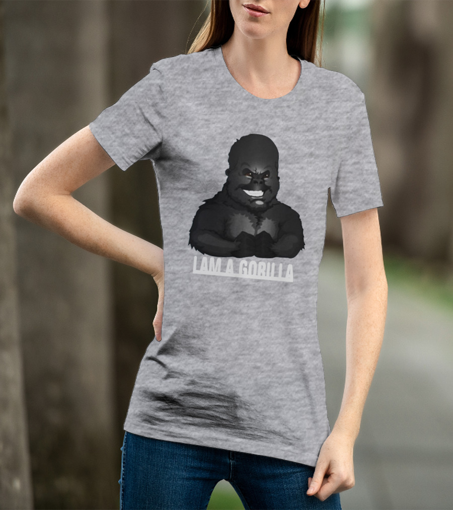 IAM A GORILLA T-Shirt
