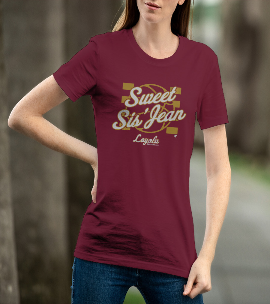Sweet Sis' Jean Loyola Basketball T-Shirt