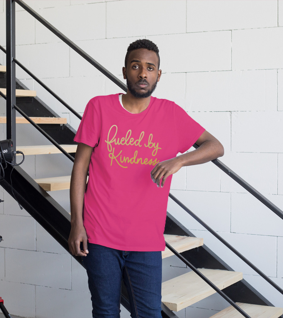 Fueled By Kindness Positive Message Pink Background T-Shirt