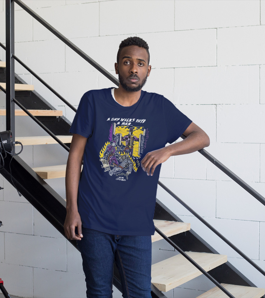 A Guy Walks Into A Bar In The City Of Angels T-Shirt