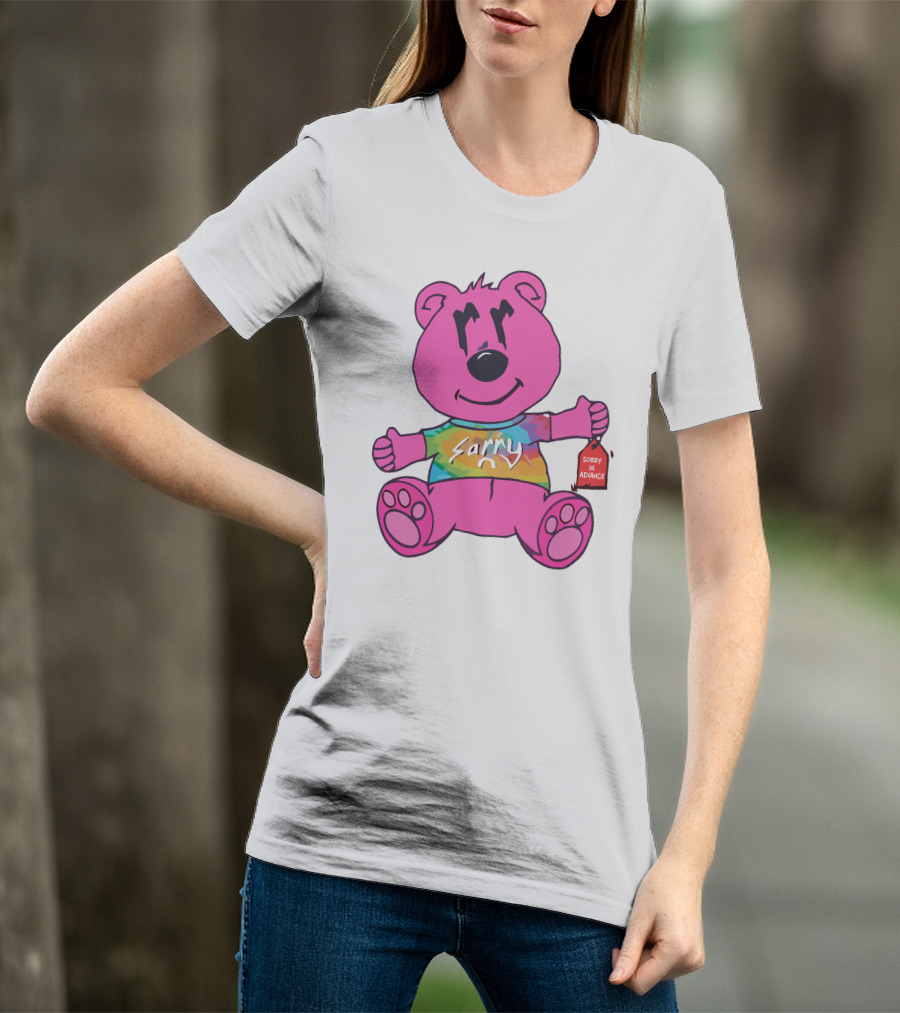 Sorry In Advance Rainbow Bear T-Shirt