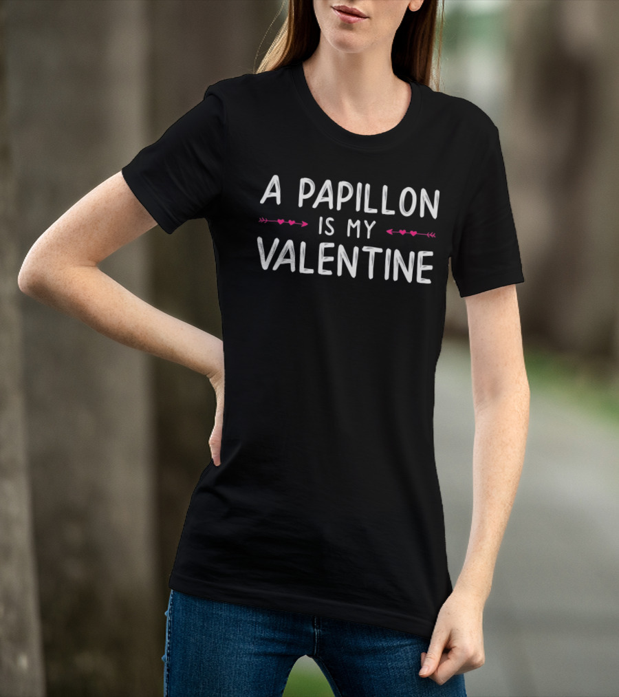 A Papillon Is My Valentine Cute Love Dog With Hearts T-Shirt