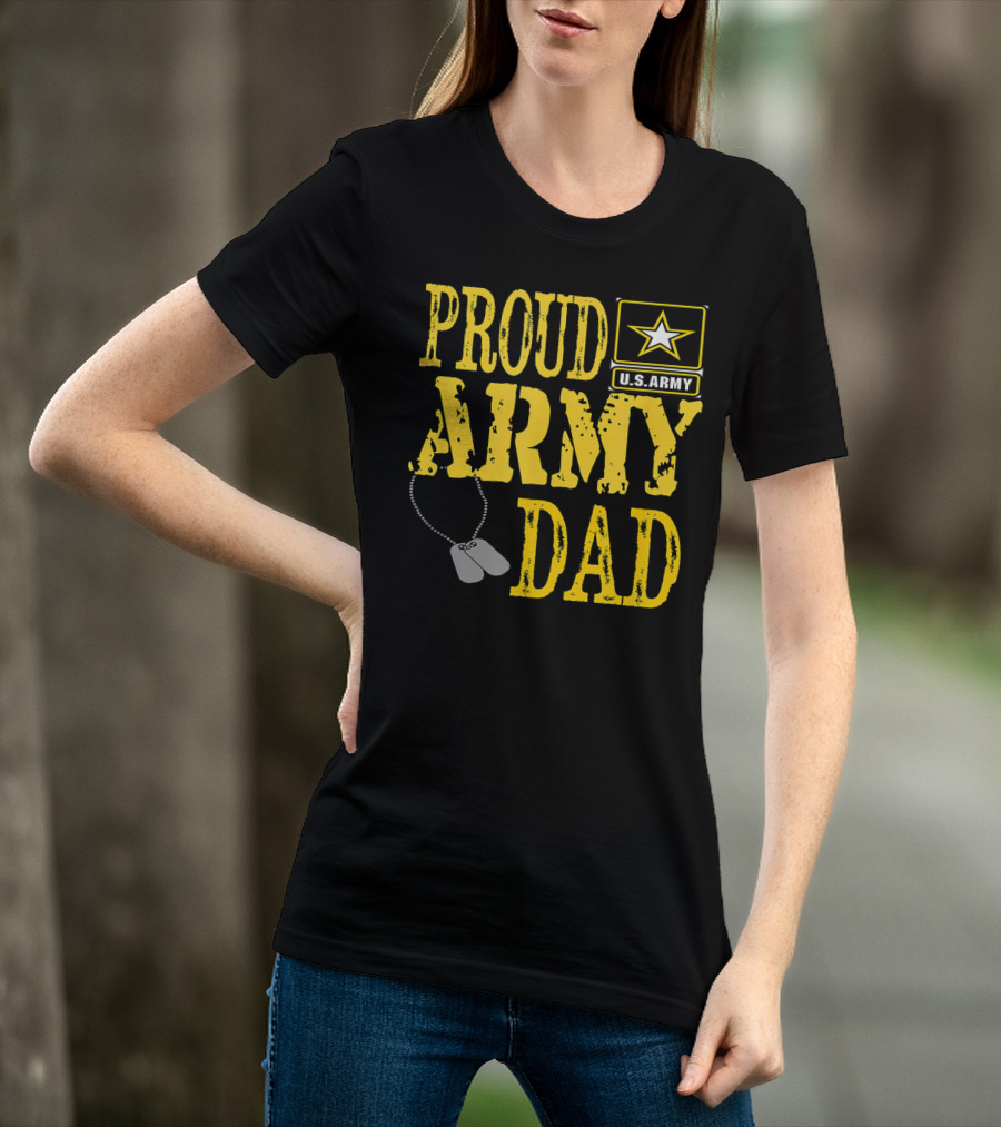 Proud Army Dad U.S. Army Military Pride Dog Tags T-Shirt