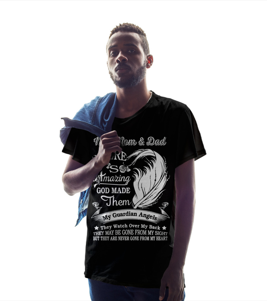 My Mom And Dad Were Amazing God Made Them My Guardian Angels They Watch Over My Back T-Shirt