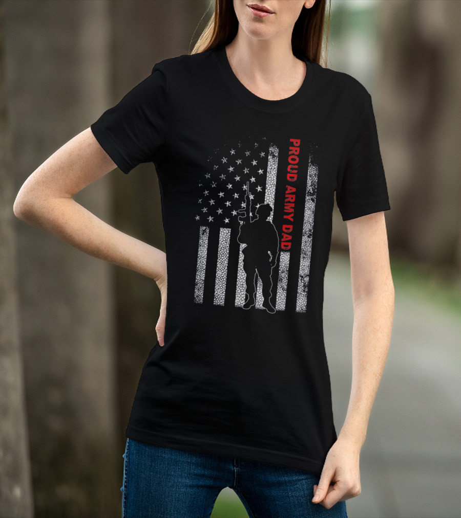 PROUD ARMY DAD American Flag Soldier T-Shirt