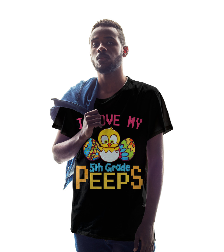 I Love My 5th Grade Peeps Chick And Easter Eggs T-Shirt